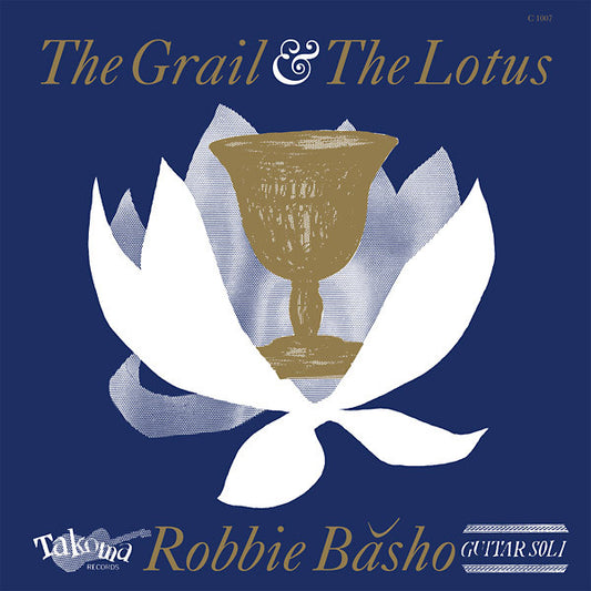 Robbie Băsho* : The Grail & The Lotus (LP, Album, Mono, Ltd, RE, RM)