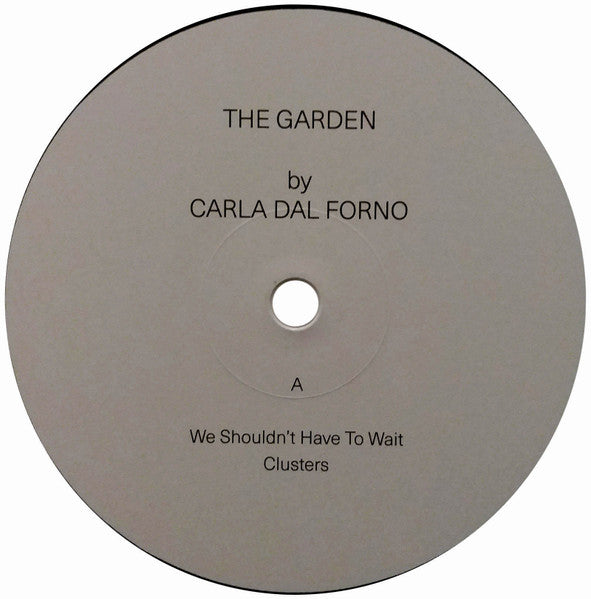 Carla dal Forno : The Garden (12", EP)