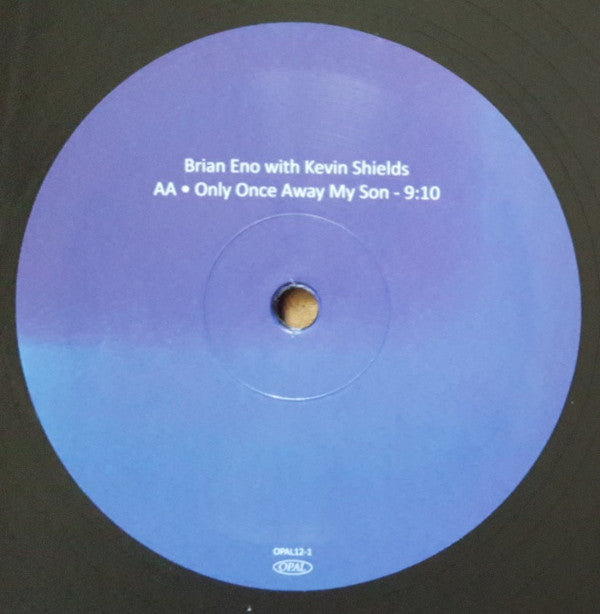 Brian Eno With Kevin Shields : The Weight Of History ● Only Once Away My Son (12", RSD)