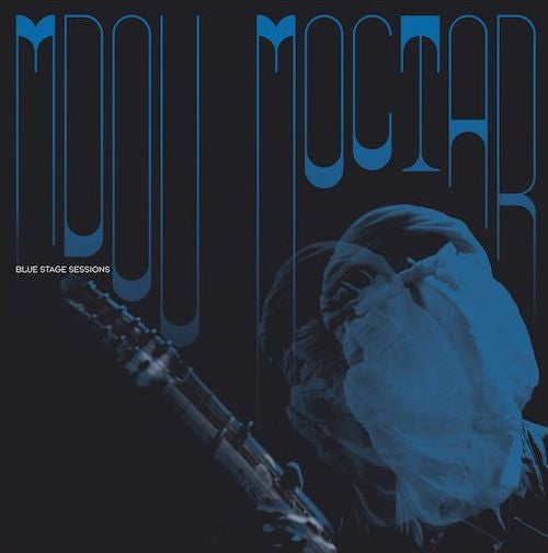 Mdou Moctar : Blue Stage Sessions (LP)