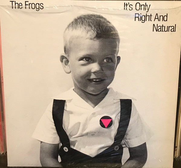 The Frogs : It's Only Right And Natural (LP, Album, RE, RM, Gat)