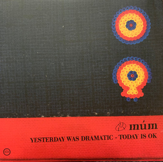 múm : Yesterday Was Dramatic - Today Is Ok (3xLP, Album, RE, RM, 20t)