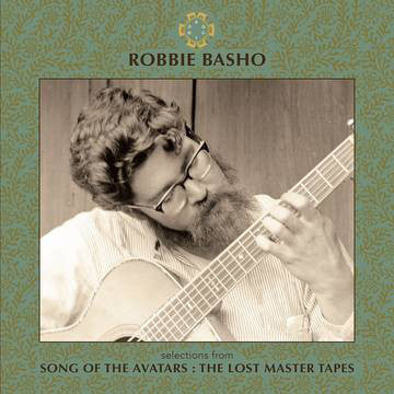 Robbie Basho : Selections from Song of the Avatars: The Lost Master Tapes (LP, RSD)