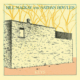 Bill MacKay And Nathan Bowles : Keys  (LP, Album)