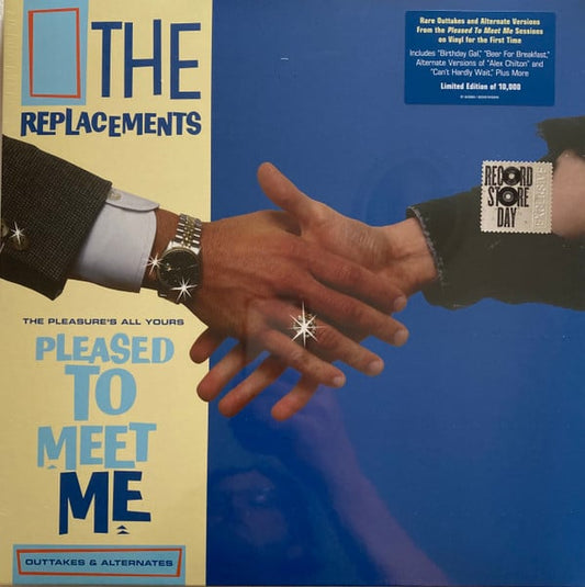 The Replacements : The Pleasure's All Yours: Pleased To Meet Me Outtakes & Alternates (LP, RSD, Comp, Ltd, RE)