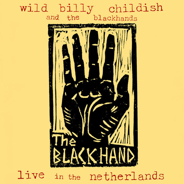 Wild Billy Childish And The Blackhands* : Live In The Netherlands (LP, RE)