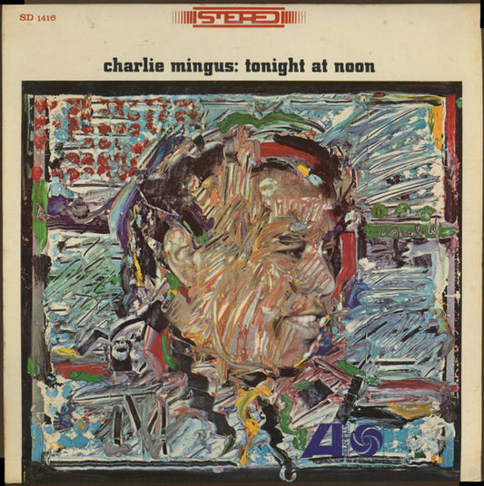 Charlie Mingus* : Tonight At Noon (LP, Album, RE)