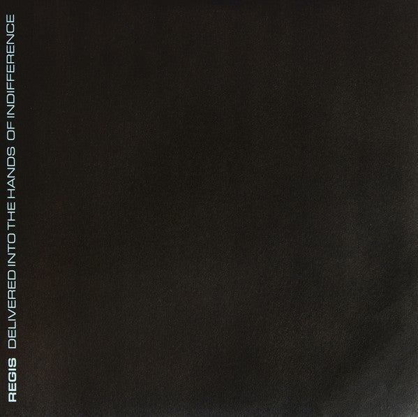 Regis : Delivered Into The Hands Of Indifference (2x12", Album, Ltd, RE, RM, Sil)