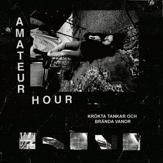 Amateur Hour : Krökta Tankar Och Brända Vanor (2xLP, Album, Ltd)