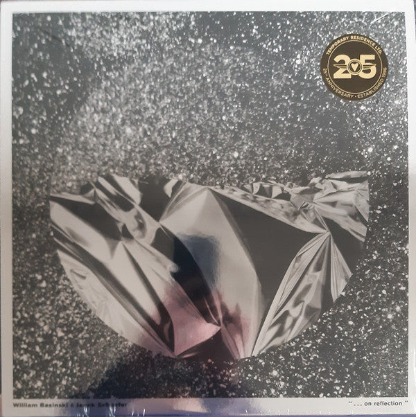William Basinski & Janek Schaefer : ". . . On Reflection" (LP, Album, Ltd, Sil)