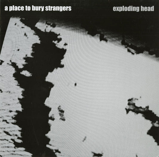 A Place To Bury Strangers : Exploding Head (LP, Album)