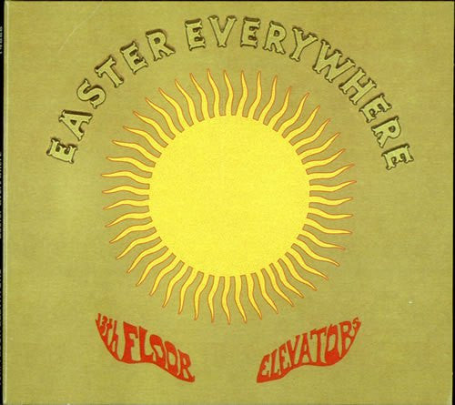 13th Floor Elevators : Easter Everywhere (LP, Album, Mono, RE + LP, Album, RE)