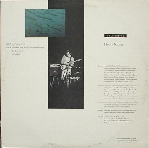 Henry Kaiser : It's A Wonderful Life (LP, Album)