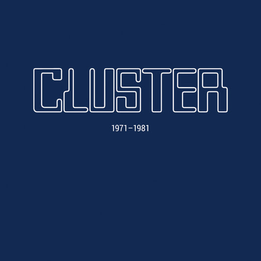 Cluster : 1971 - 1981 (LP, Album, RE + LP, Album, RE + LP, Album, RE + LP)
