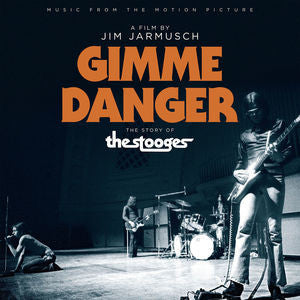 The Stooges : Gimme Danger (Music From The Motion Picture) (LP, Comp)