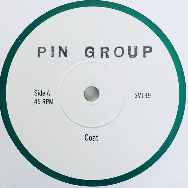 The Pin Group : Coat (7", RSD, Single, Ltd, RE, Gre)