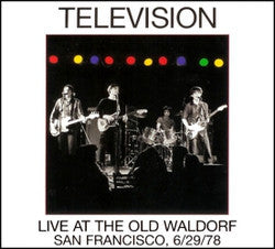 Television : Live At The Old Waldorf San Francisco, 6/29/78 (2xLP, Album, Ltd, RE, RM, RP)