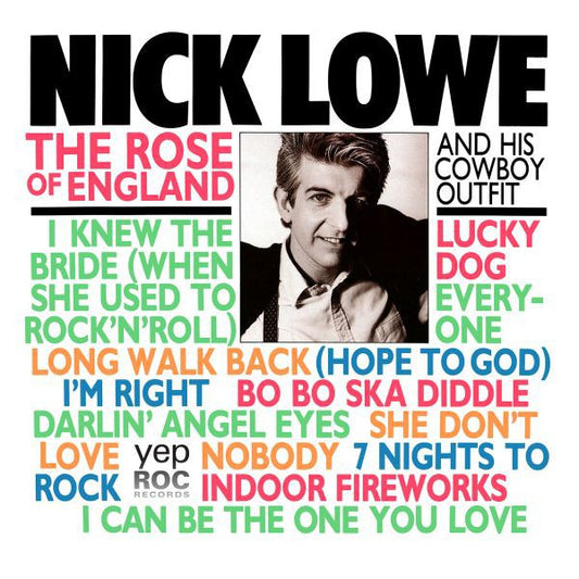 Nick Lowe And His Cowboy Outfit : The Rose Of England (LP, Album, RE, RM)