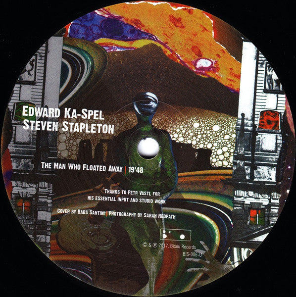 Edward Ka-Spel / Steven Stapleton, Colin Potter / Quentin Rollet : The Man Who Floated Away / The Closer You Are To The Center, The Further You Are From The Edge (LP, Album)