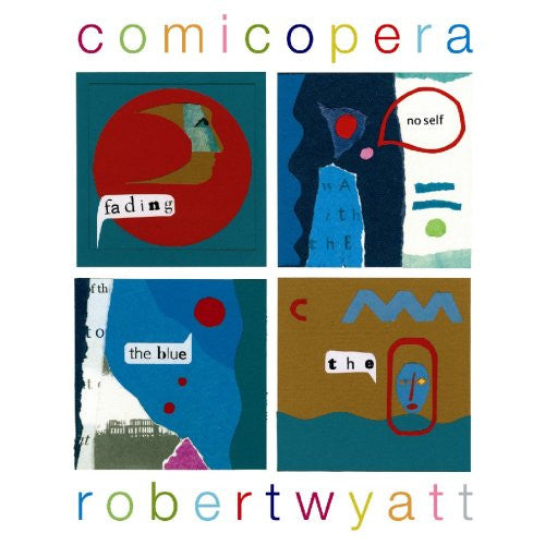 Robert Wyatt : Comicopera (LP + LP, S/Sided, Etch + Album)