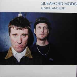 Sleaford Mods : Divide And Exit (LP, Album, RP, Pin)