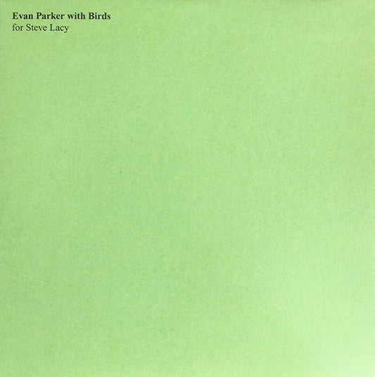 Evan Parker : Evan Parker With Birds - For Steve Lacy (LP, Ltd, RE)