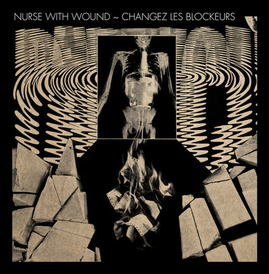 Nurse With Wound : Changez Les Blockeurs (LP, Album, Ltd)