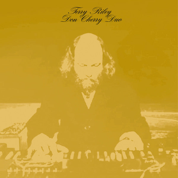 Terry Riley, Don Cherry : Terry Riley Don Cherry Duo (LP, Album, Ltd, RE, RM)