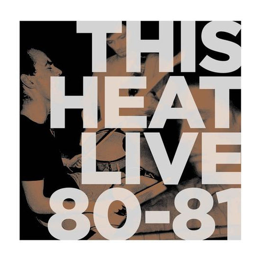 This Heat : Live 80-81 (LP, Ltd, RE, RM, Sea)