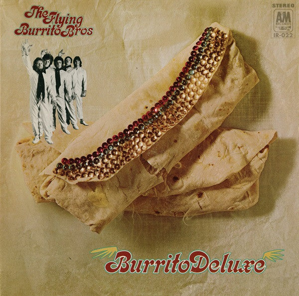 The Flying Burrito Bros.* : Burrito Deluxe (LP, Album, RE, 180)