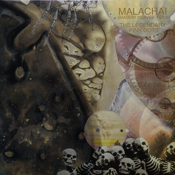 The Legendary Pink Dots : Malachai (Shadow Weaver Part 2) (2xLP, Album, Ltd, RE, RM)