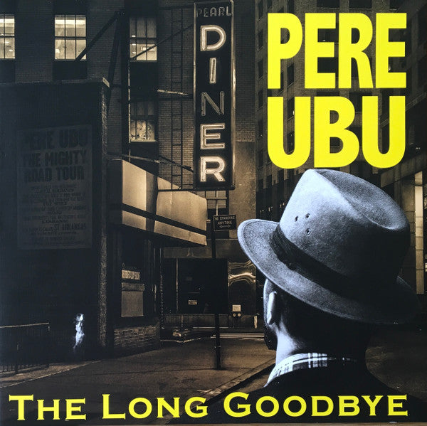 Pere Ubu : The Long Goodbye (LP, Album, Ltd)