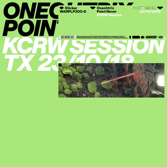 Oneohtrix Point Never : KCRW Session TX 23/10/18 (12", EP)