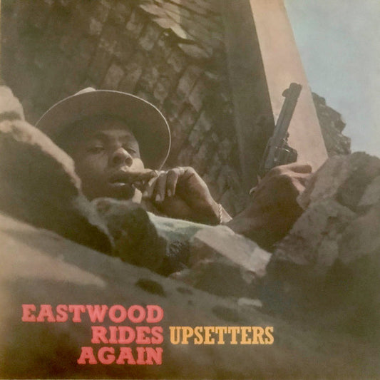 The Upsetters : Eastwood Rides Again (LP, Album, Ltd, Num, RE, Ora)