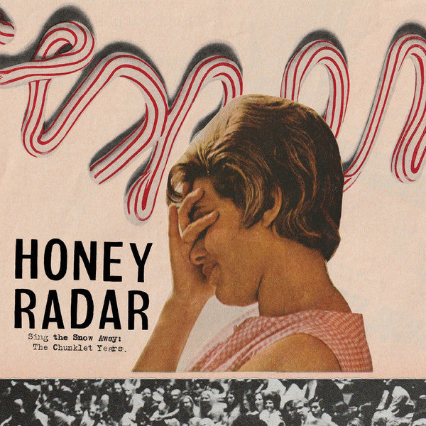 Honey Radar : Sing the Snow Away: The Chunklet Years (LP, Comp, Ltd, Tra)