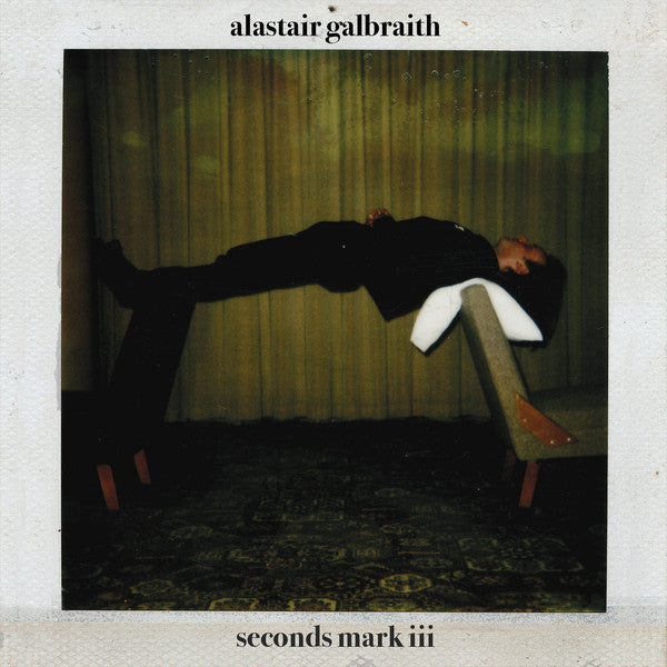 Alastair Galbraith : Seconds Mark III (LP, Album)
