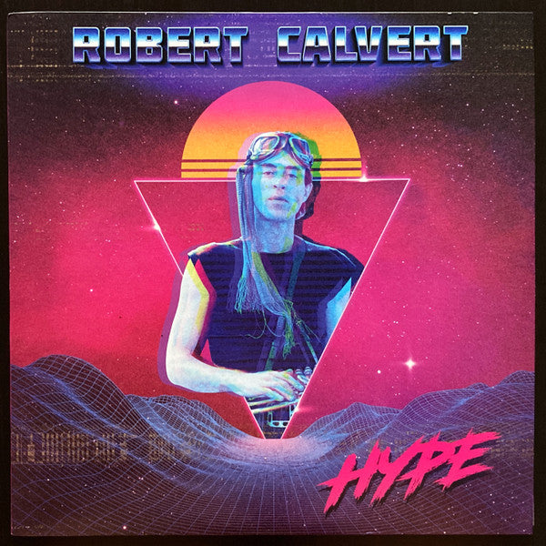 Robert Calvert : Hype (LP, Album, Ltd, RE, Blu)