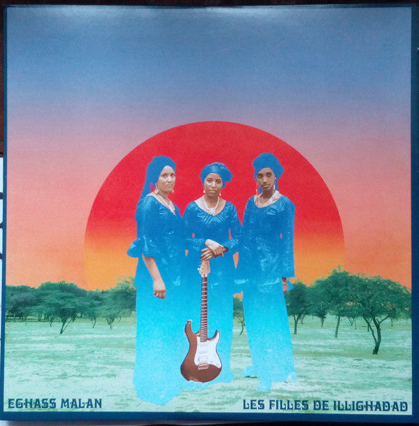 Les Filles De Illighadad : Eghass Malan (LP, Album, RE, RP, Cor)