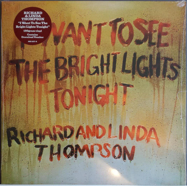 Richard And Linda Thompson* : I Want To See The Bright Lights Tonight (LP, Album, RE, 180)