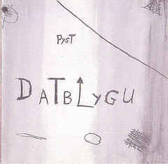 Datblygu : Pyst (LP, Album, RE)