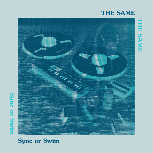 The Same (2) : Sync Or Swim (LP, Album, RE, RM)
