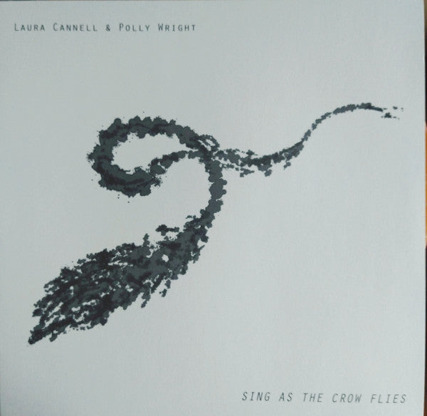 Laura Cannell And Polly Wright : Sing As The Crow Flies (LP, Album, Cle)