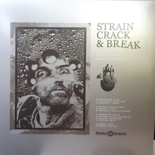 Various : Strain, Crack & Break: Music From The Nurse With Wound List Volume 2 (Germany) (2xLP, Comp, Gat)