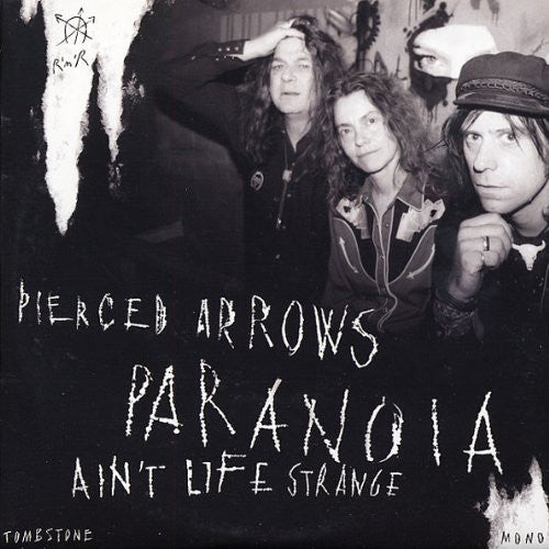 Pierced Arrows : Paranoia / Ain't Life Strange (7", Single, Mono)