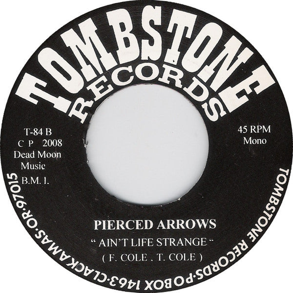 Pierced Arrows : Paranoia / Ain't Life Strange (7", Single, Mono)
