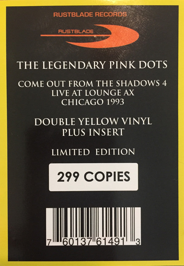 The Legendary Pink Dots : Come Out From The Shadows 4​ - ​Live At Lounge Ax Chicago 1993 (2xLP, Ltd, RE, Yel)