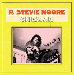 R. Stevie Moore : On Earth (2xLP, RSD, Comp, Ltd, Bla)