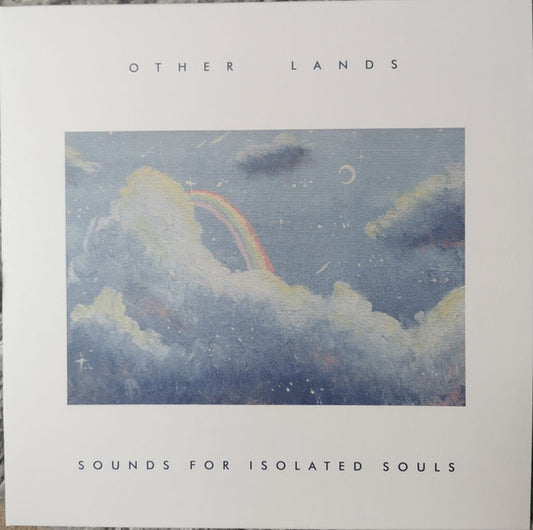 Other Lands : Sounds For Isolated Souls (LP)