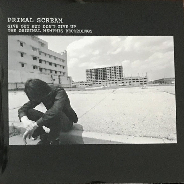 Primal Scream : Give Out But Don't Give Up (The Original Memphis Recordings) (3xLP, Album, RE + Dlx, Ltd, Num)