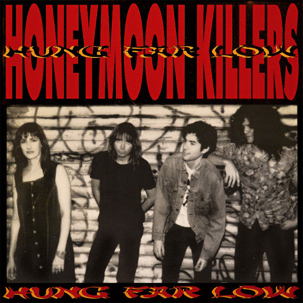 Honeymoon Killers* : Hung Far Low (LP, Album, RE, RM)